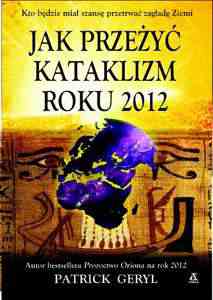 Okładka książki Jak przeżyć kataklizm roku 2012