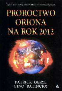 Okładka książki ,,Proroctwo Oriona na rok 2012